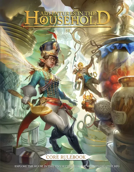 Adventures in the Household - Core Rulebook (5E)