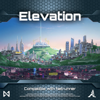 Elevation (Netrunner Compatible)