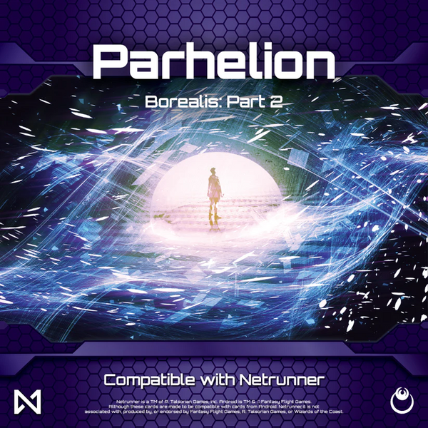 Borealis Pt2: Parhelion (Netrunner Compatible)