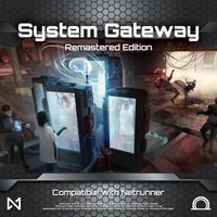 System Gateway - Remastered Edition (Netrunner Compatible)