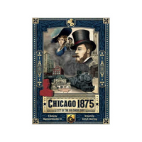 Chicago 1875: City of the Big Shoulders (Deposit) (Crowdfunded)