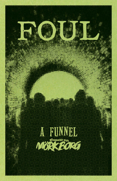 Foul - A Funnel module for Mork Borg RPG