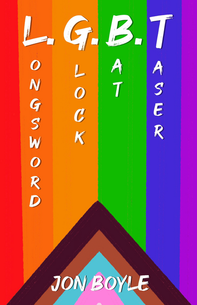 LGBT Longsword Glock Bat Taser RPG