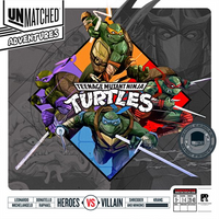 Unmatched Adventures: Teenage Mutant Ninja Turtles (Deposit) (Crowdfunded)