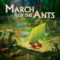 March of the Ants - Evolved Edition (Deposit) (Crowdfunded)